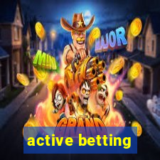 active betting