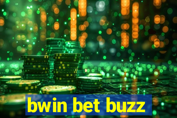 bwin bet buzz