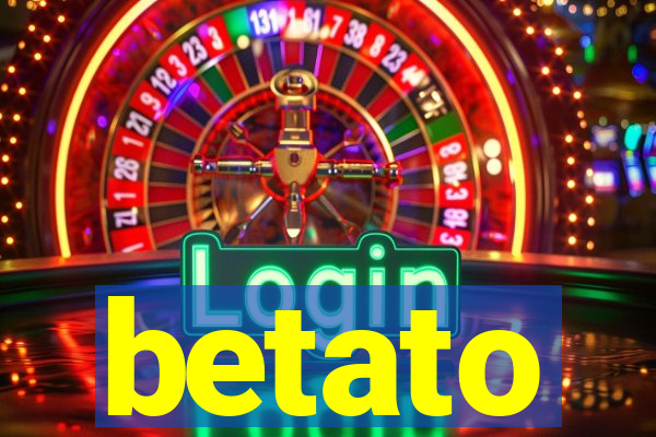 betato