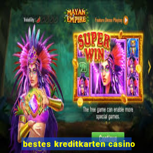 bestes kreditkarten casino