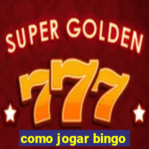 como jogar bingo