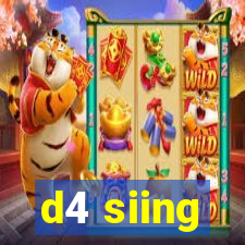 d4 siing