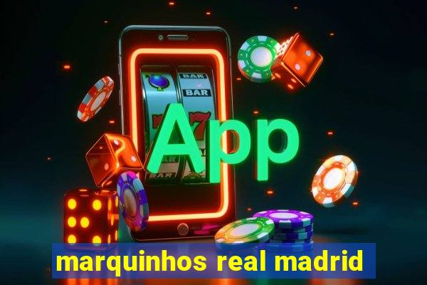 marquinhos real madrid