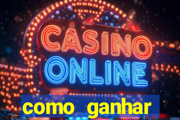 como ganhar dinheiro nas slots online