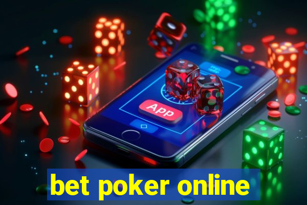 bet poker online