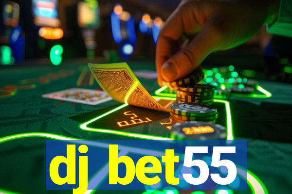 dj bet55