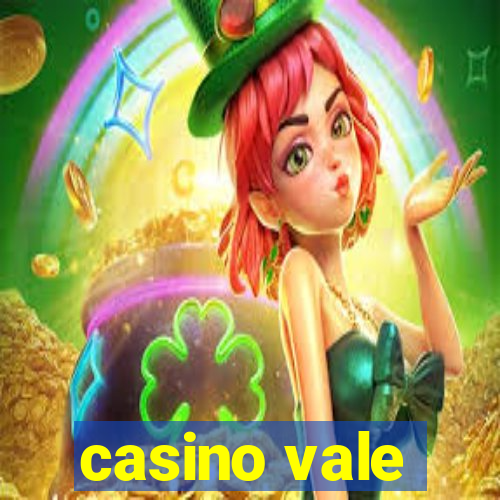 casino vale