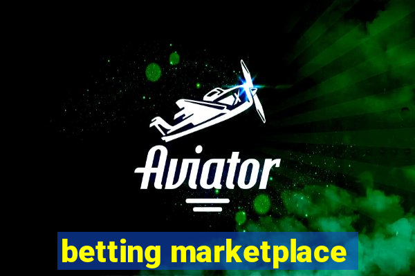 betting marketplace