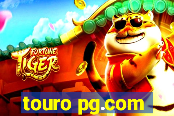 touro pg.com