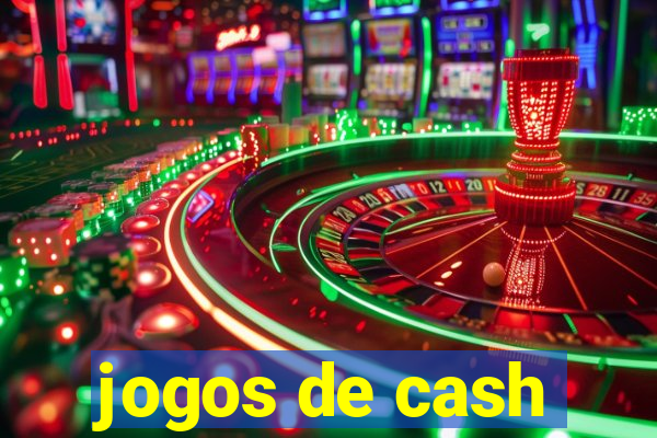 jogos de cash