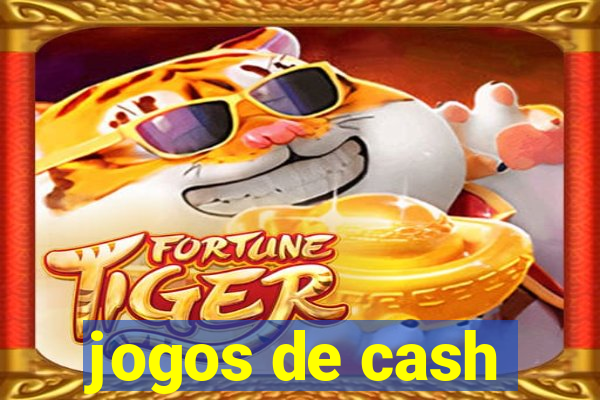 jogos de cash