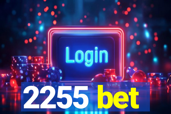 2255 bet