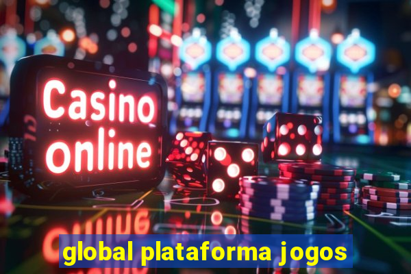 global plataforma jogos