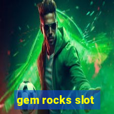 gem rocks slot