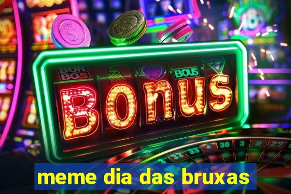 meme dia das bruxas