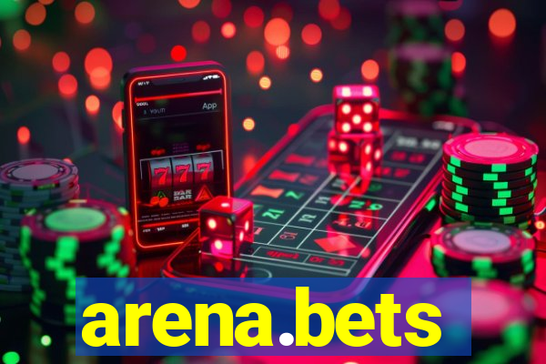 arena.bets