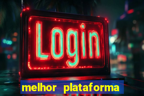 melhor plataforma para jogar slots