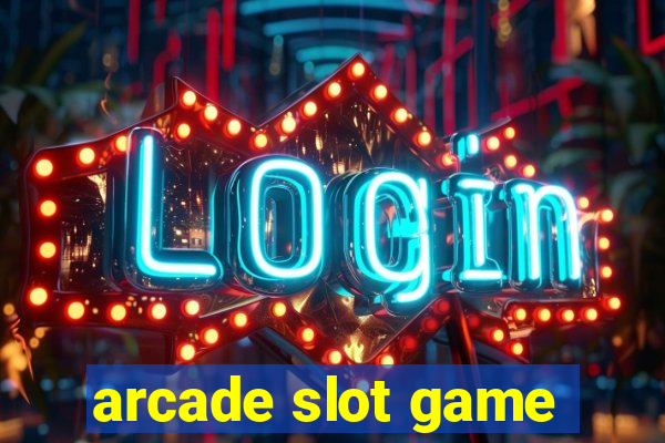 arcade slot game