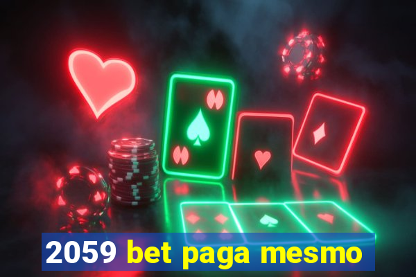 2059 bet paga mesmo