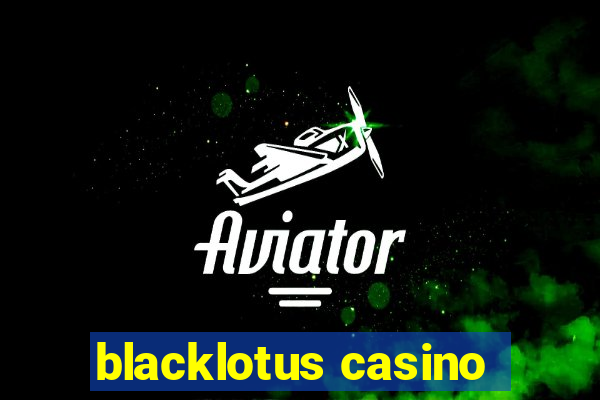 blacklotus casino