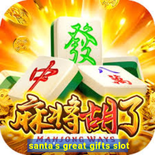 santa's great gifts slot