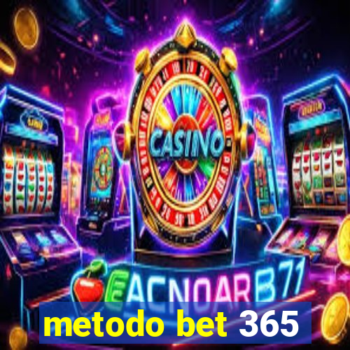 metodo bet 365