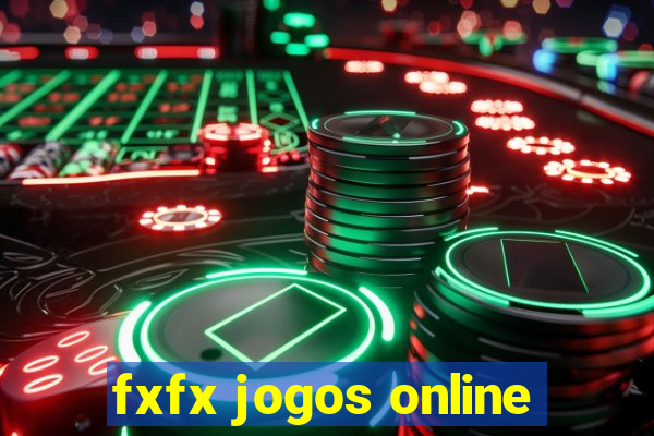 fxfx jogos online