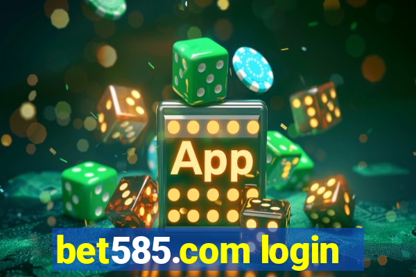 bet585.com login