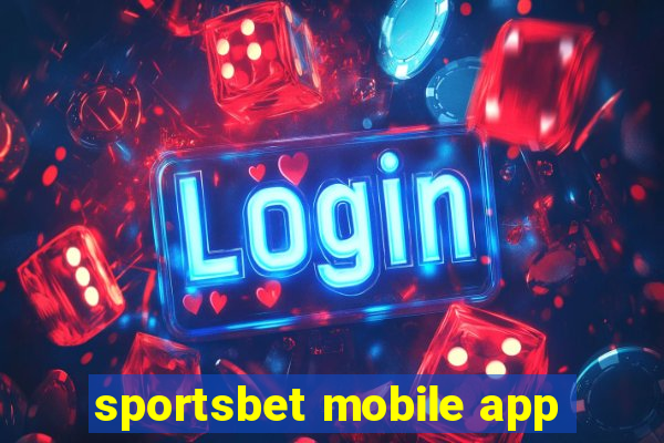 sportsbet mobile app