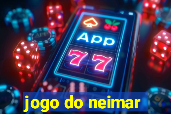 jogo do neimar