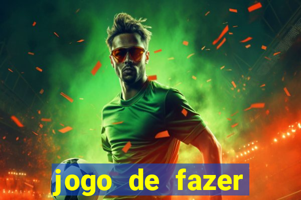 jogo de fazer dinheiro real