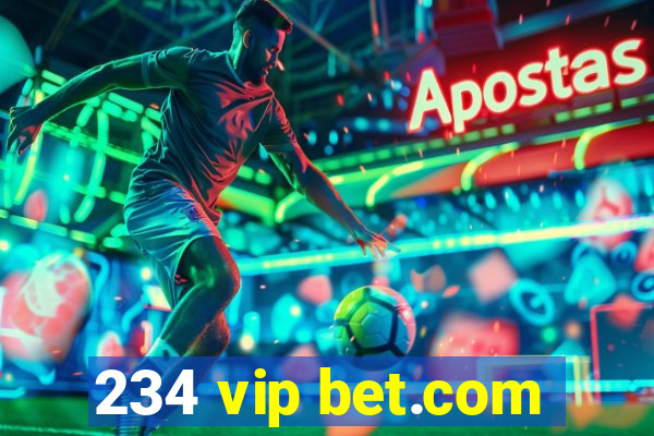 234 vip bet.com