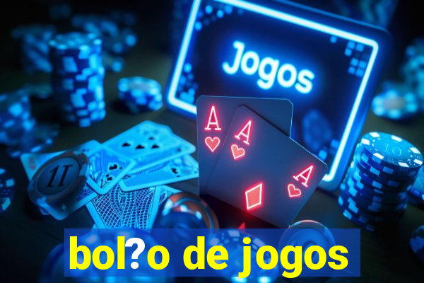 bol?o de jogos