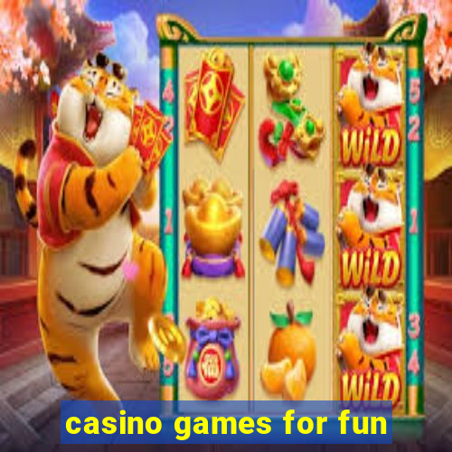 casino games for fun