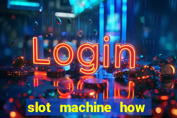 slot machine how to win