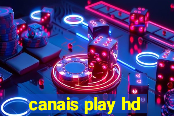 canais play hd