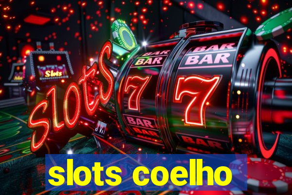 slots coelho