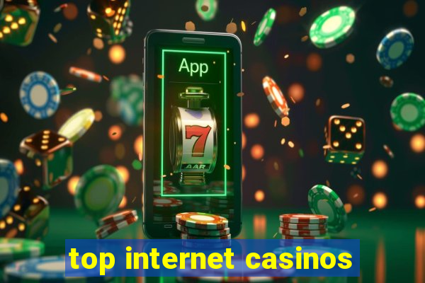 top internet casinos