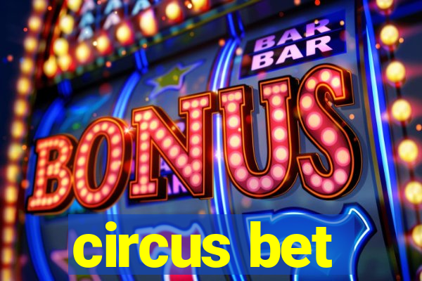 circus bet