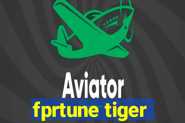 fprtune tiger