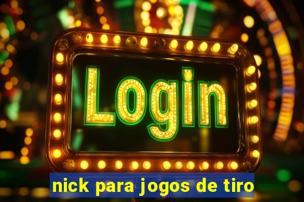 nick para jogos de tiro