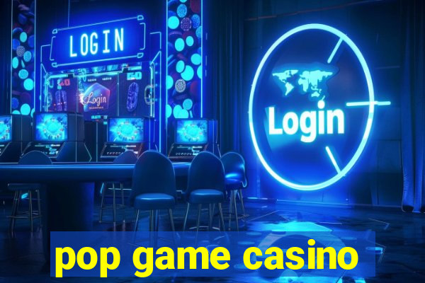 pop game casino