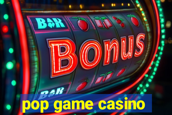 pop game casino