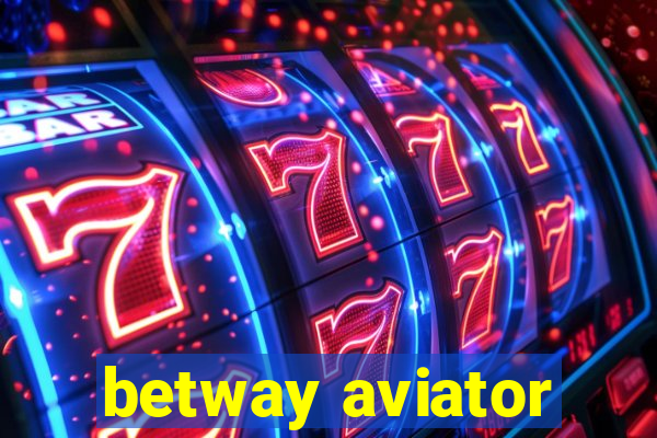 betway aviator