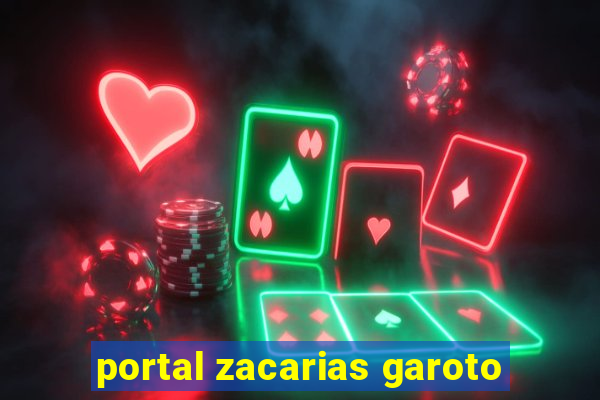 portal zacarias garoto