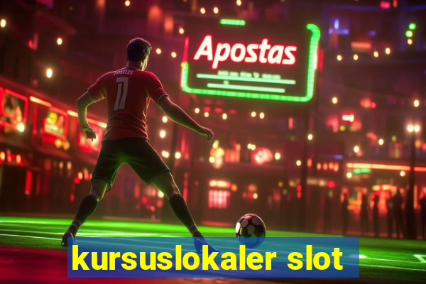 kursuslokaler slot