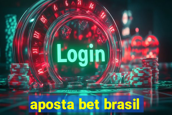 aposta bet brasil