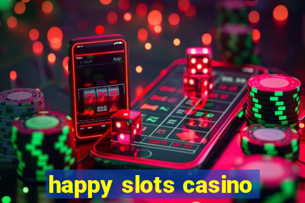 happy slots casino