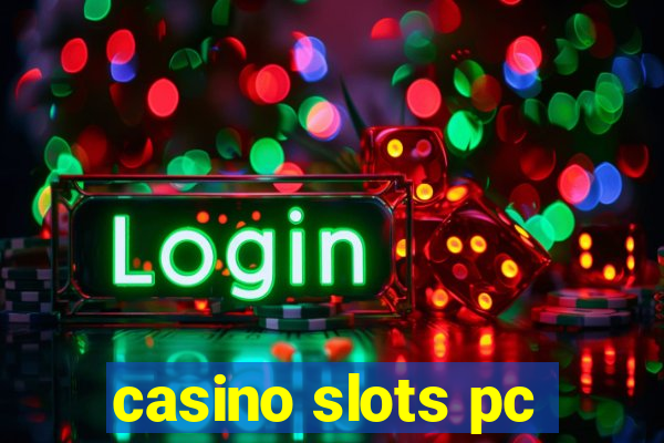 casino slots pc