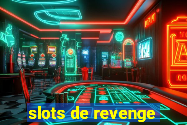 slots de revenge